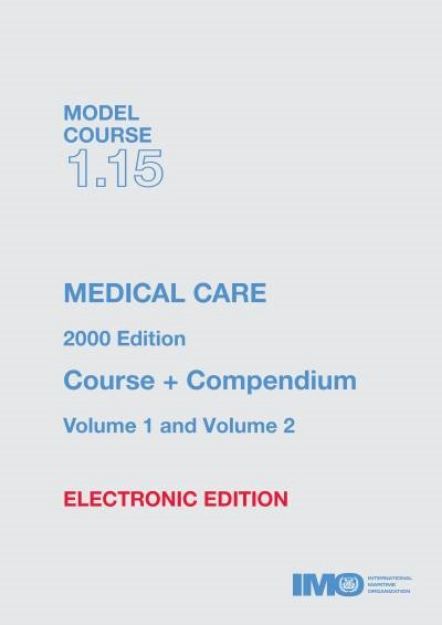 IMO T-115 E Model course: Medical Care, 2000 Edition (2 volumes)